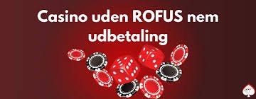 Casino Sider Uden ROFUS En Guide til Spillere Casino Sider Uden ROFUS En Guide til Spillere