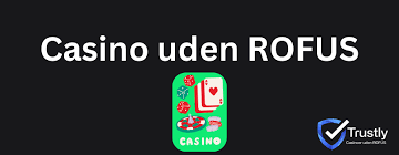 Casino Uden ROFUS Online Uden - Din Guide til Spiloplevelser